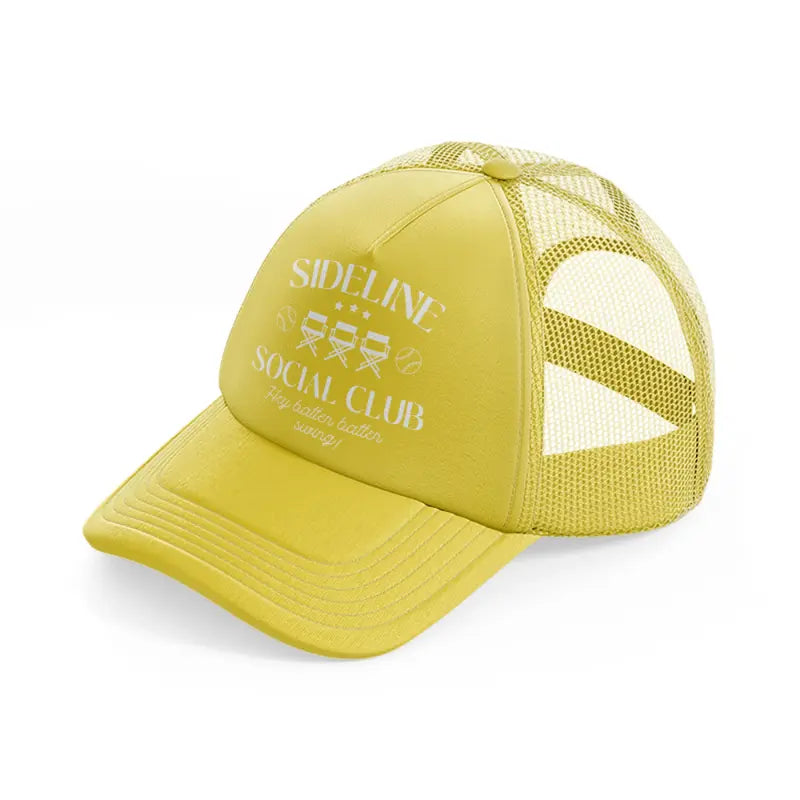 sideline social club hey batter swing-gold-trucker-hat