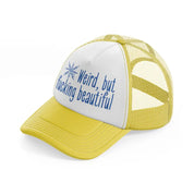 weird, but fucking beautiful yellow trucker hat