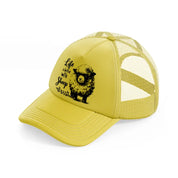 life is better with sheep gold trucker hat