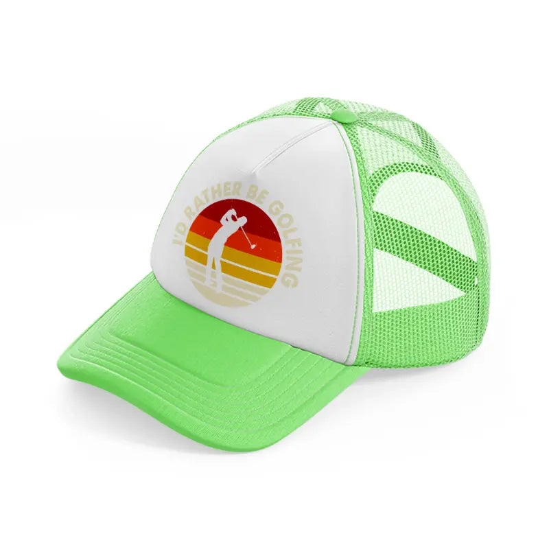 i'd rather be golfing black lime green trucker hat