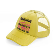 something borrowed, something blue gold trucker hat