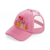 you are full of magic-pink-trucker-hat