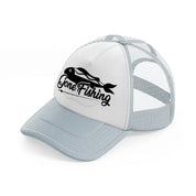 gone fishing-grey-trucker-hat