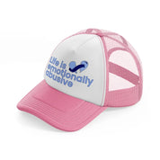 life is emotionally abusive-pink-and-white-trucker-hat