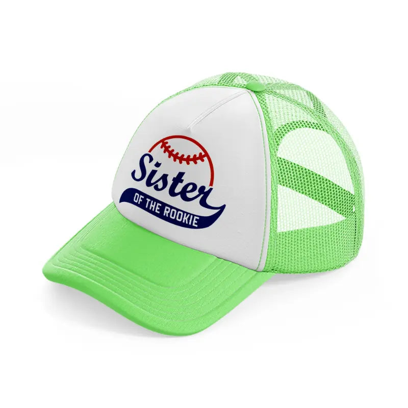 sister of the rookie-lime-green-trucker-hat