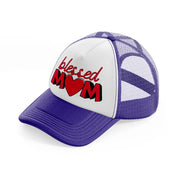 blessed mom-purple-trucker-hat