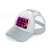 love grey trucker hat