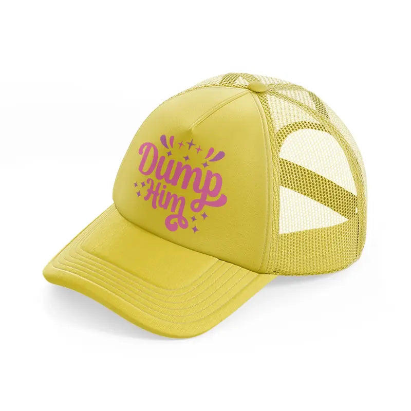 dump him-gold-trucker-hat