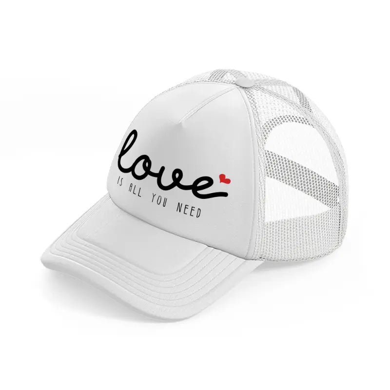 love is all you need-white-trucker-hat