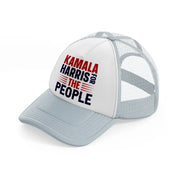 Kamala Harris For The People grey Trucker Hat