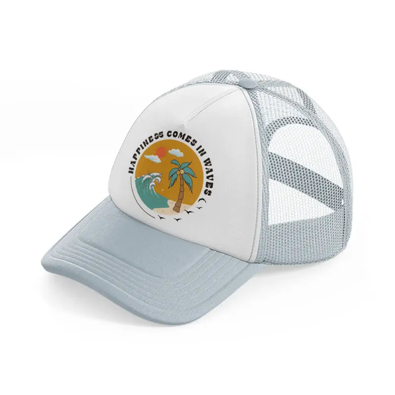 happiness comes in waves-grey-trucker-hat