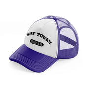 not today satan-purple-trucker-hat