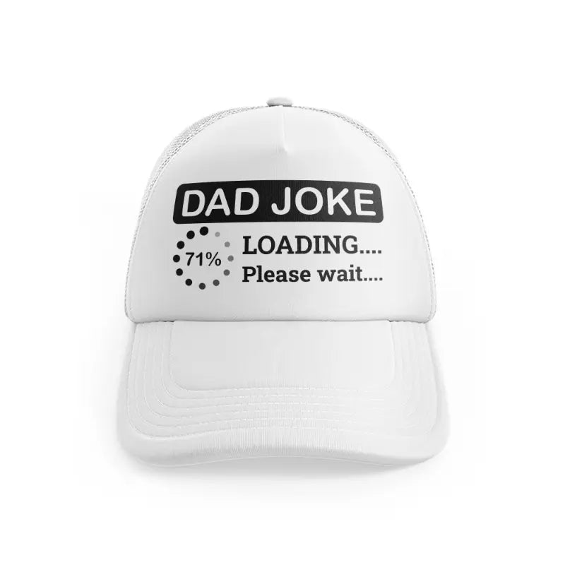 Dad Joke Loading Please Wait!whitefront view