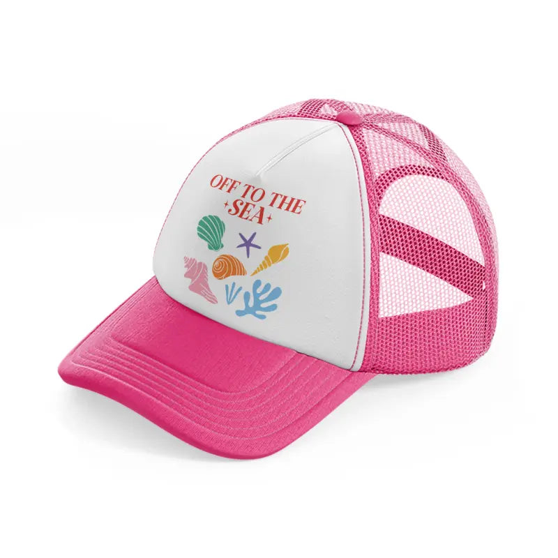 off to the sea neon pink trucker hat