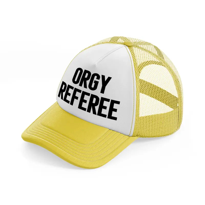 Orgy Referee yellow Trucker Hat