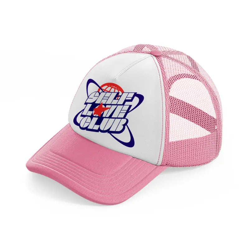 self love club-pink-and-white-trucker-hat