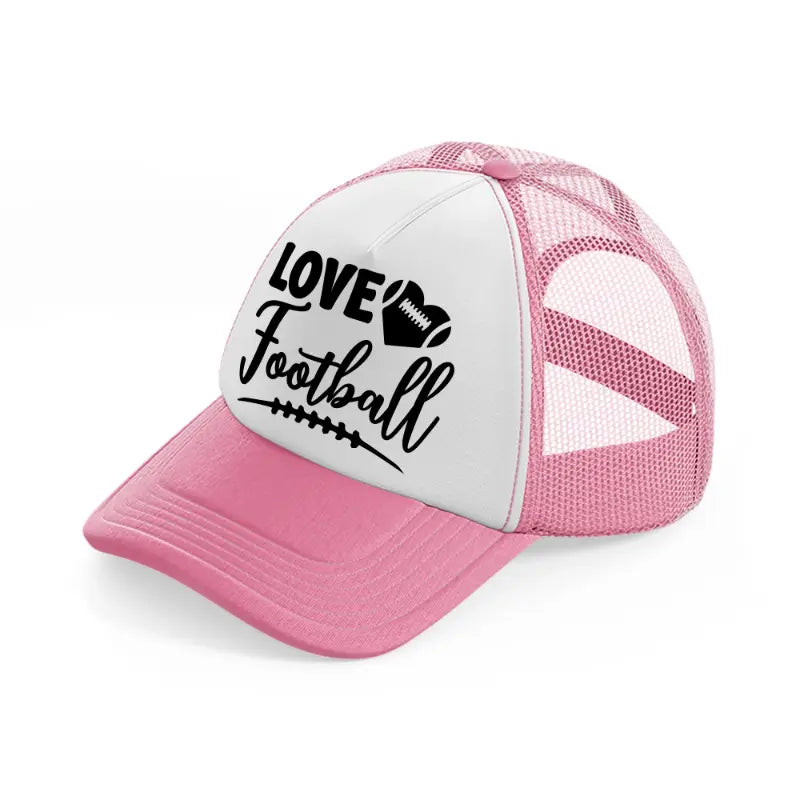 love football-pink-and-white-trucker-hat