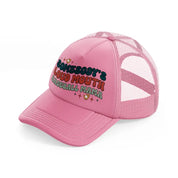 somebody's loud mouth baseball mama-pink-trucker-hat