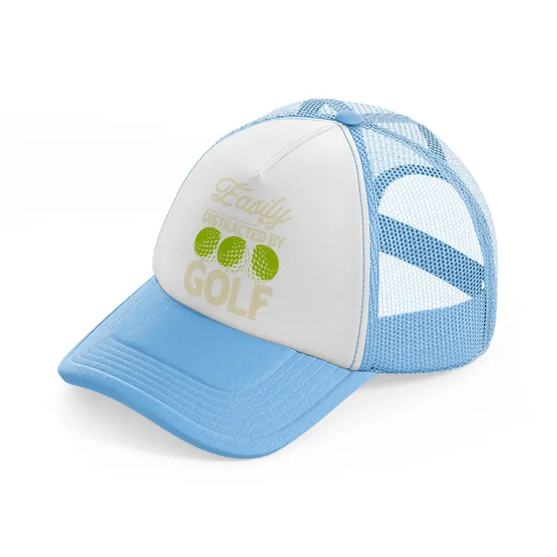 easily distracted by golf balls-sky-blue-trucker-hat