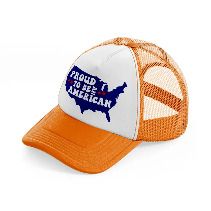 proud to be an american 2-01-orange-trucker-hat