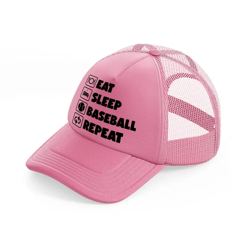 eat sleep baseball repeat-pink-trucker-hat