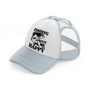 fishing makes me happy-grey-trucker-hat