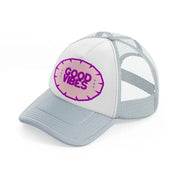 good vibes purple grey trucker hat