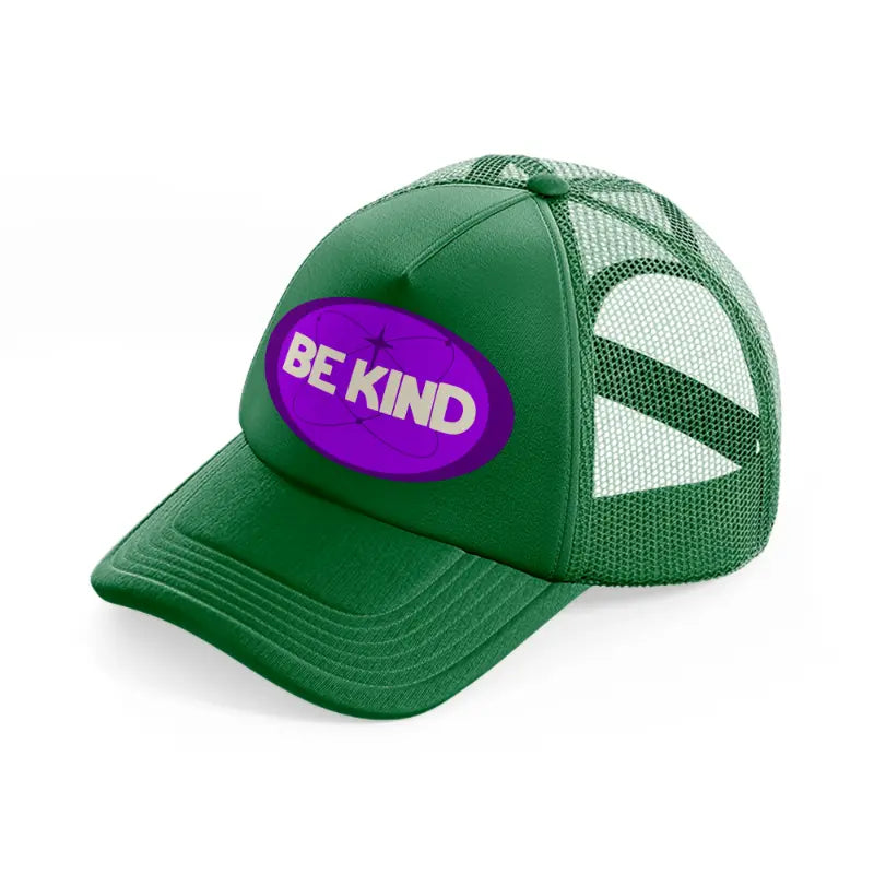 purple be kind green trucker hat