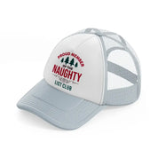 proud member of the naughty list club color-grey-trucker-hat