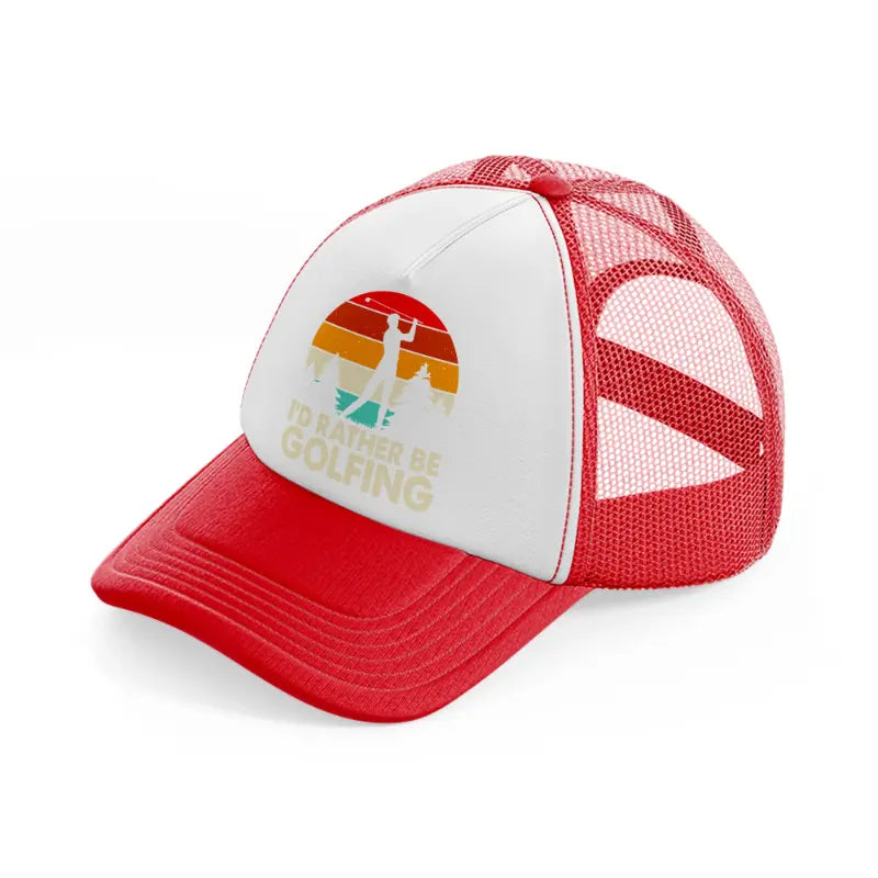 i'd rather be golfing-red-and-white-trucker-hat