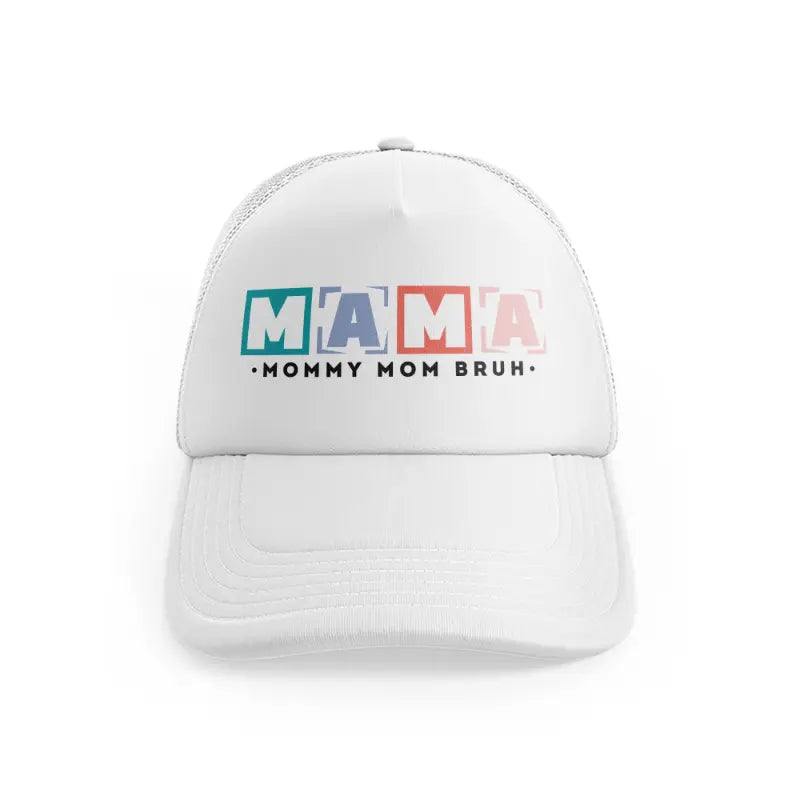 Mama Mommy Mom Bruh Boldwhitefront-view