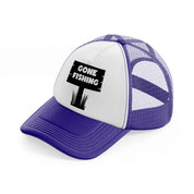 gone fishing board-purple-trucker-hat