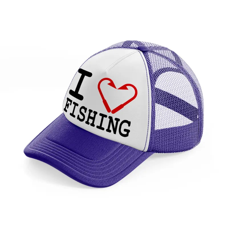 i love fishing purple trucker hat