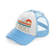 this is how i roll color-sky-blue-trucker-hat