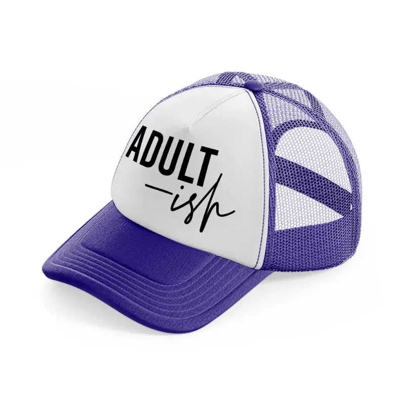 adult-ish-purple-trucker-hat