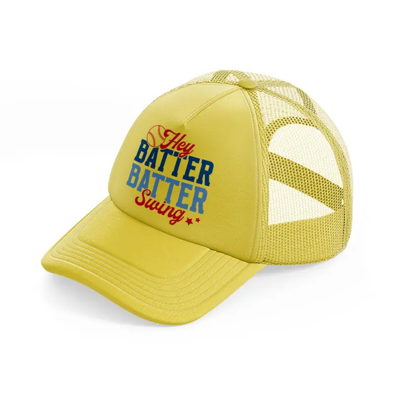 hey batter batter-gold-trucker-hat