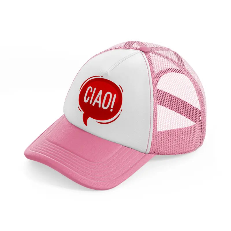 ciao red bubble-pink-and-white-trucker-hat
