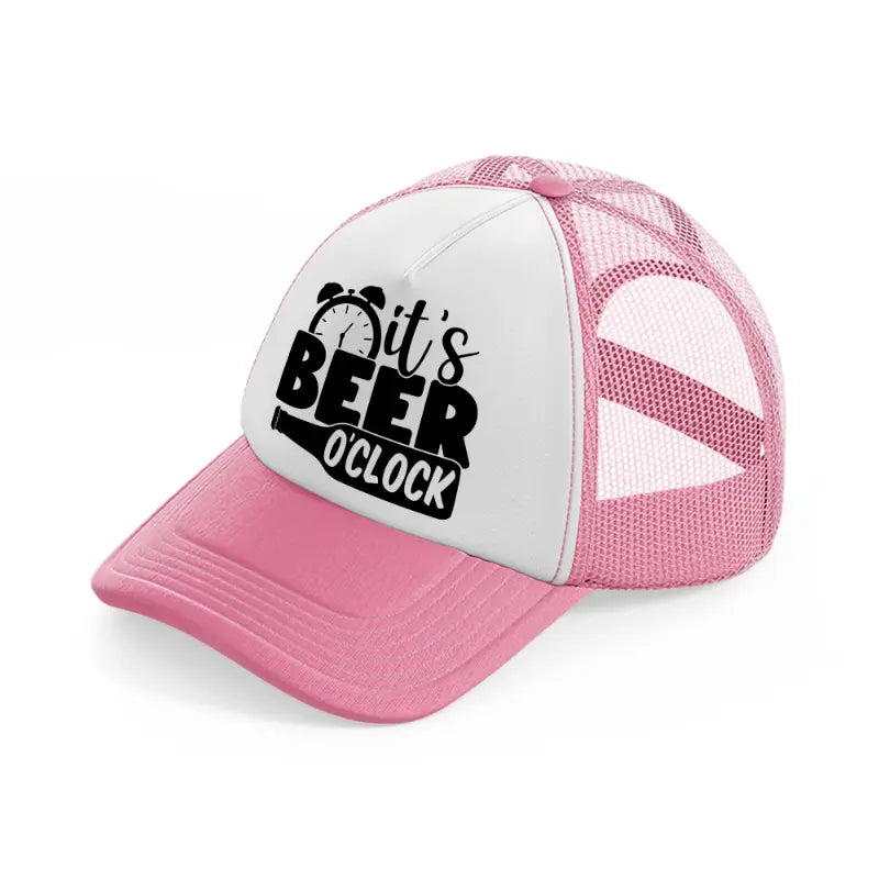 it's beer o'clock-pink-and-white-trucker-hat