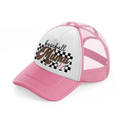 baseball mama-pink-and-white-trucker-hat