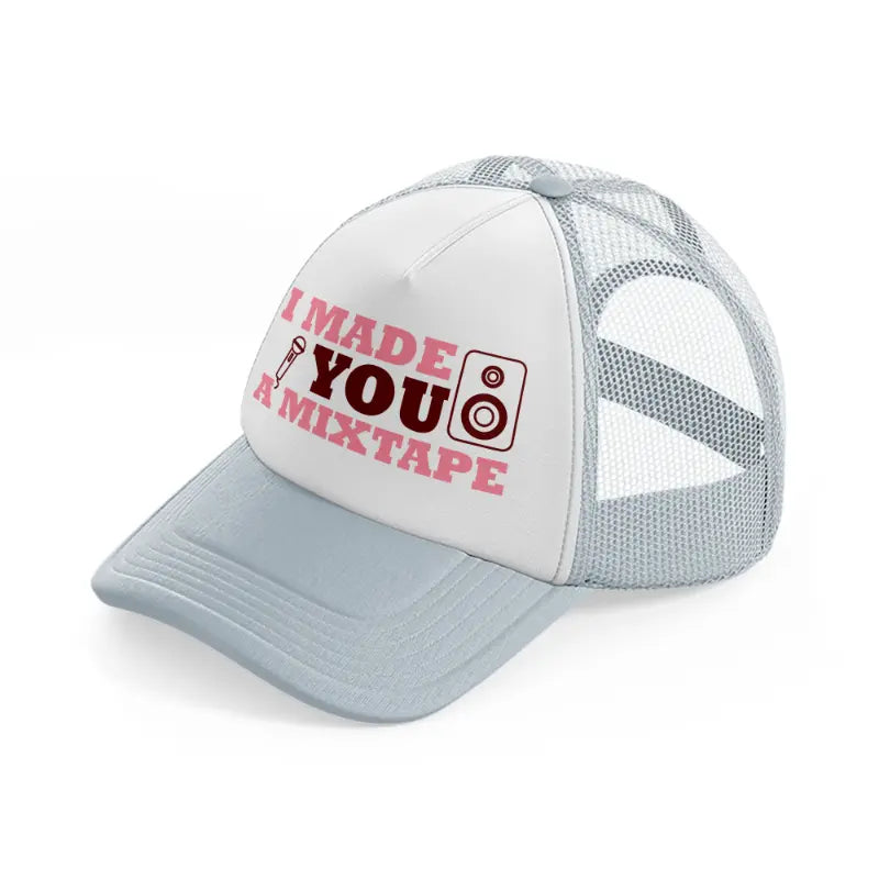 i made you a mixtape grey trucker hat