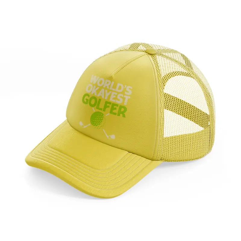 world's okayest golfer gold trucker hat