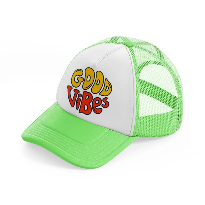 good vibes lime green trucker hat