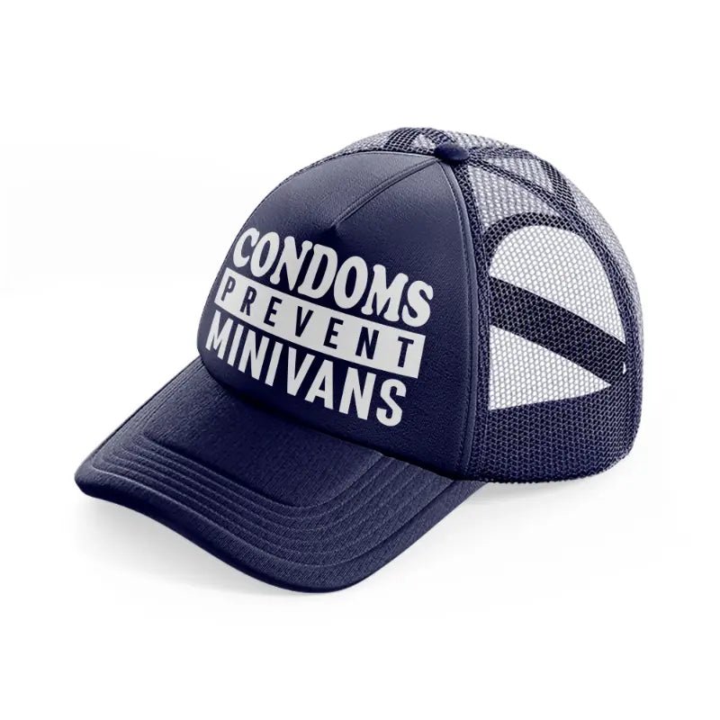 Condoms Prevent Minivans navy-blue Trucker Hat