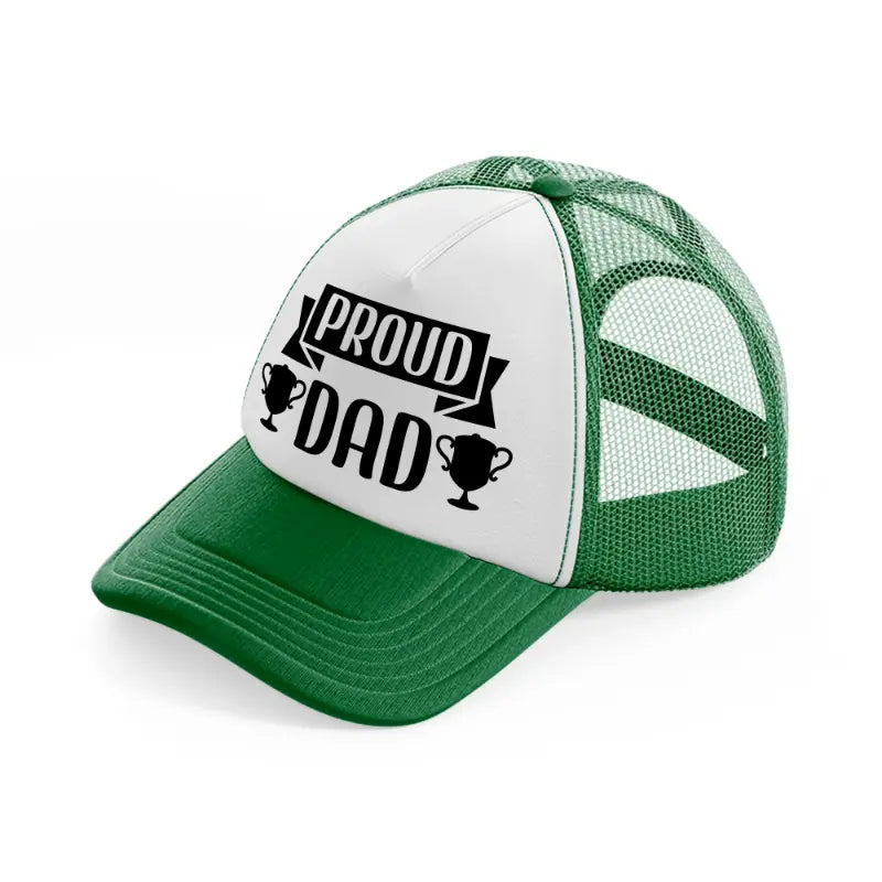 proud dad-green-and-white-trucker-hat