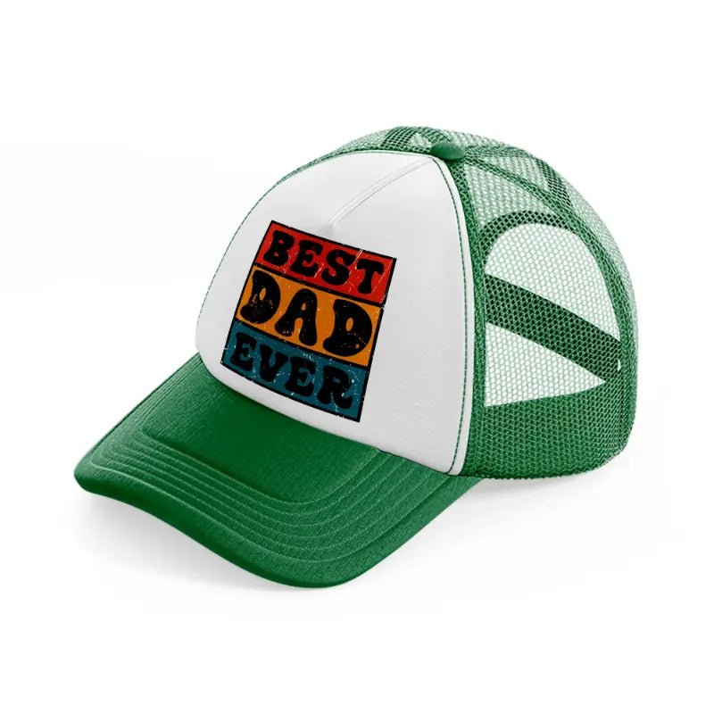 best dad ever green and white trucker hat