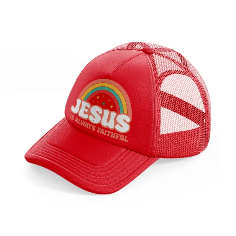 jesus is always faitful red trucker hat