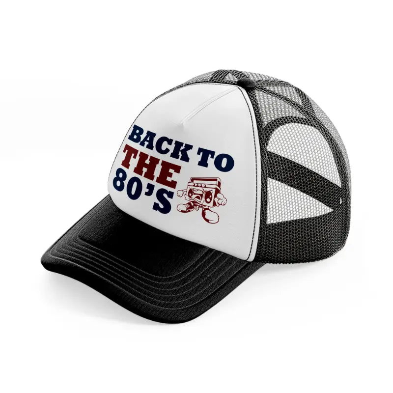 back to the 80s -black-and-white-trucker-hat