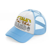 talk to the hand sky blue trucker hat