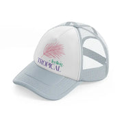 feeling tropical grey trucker hat