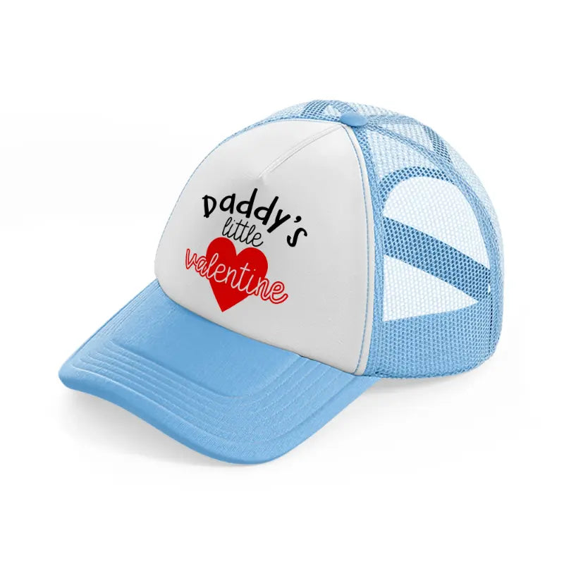 daddy's little valentine-sky-blue-trucker-hat